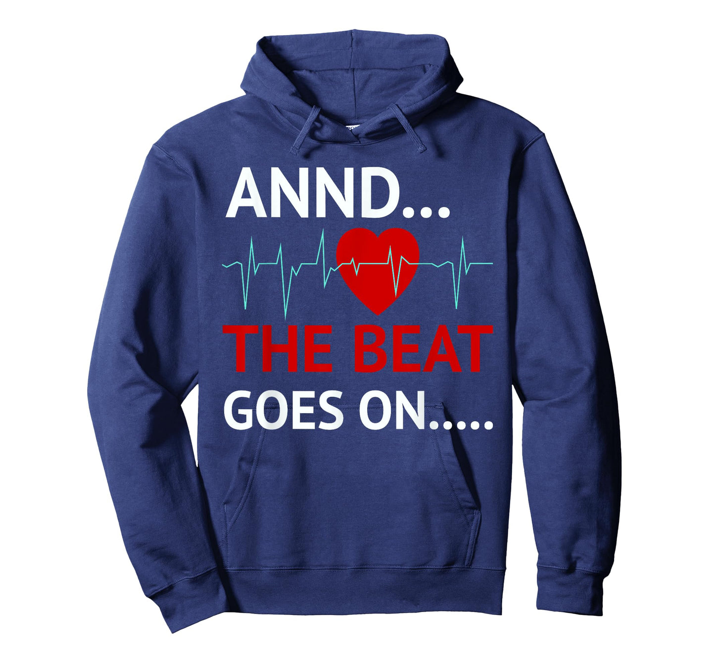 And The Beat Goes On Heart Survivor Recovery Cardiac Arrest T-Shirt