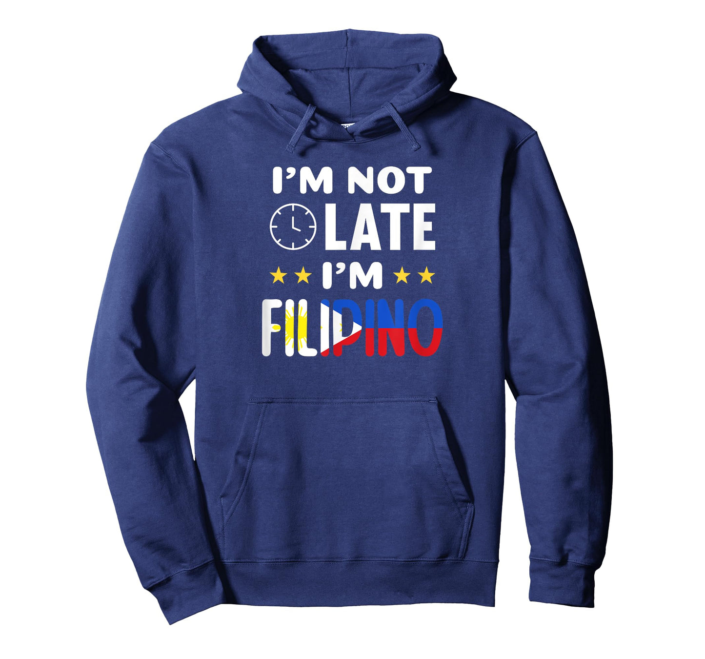 I'm not late I'm Filipino Joke for Filipino Americans T-Shirt