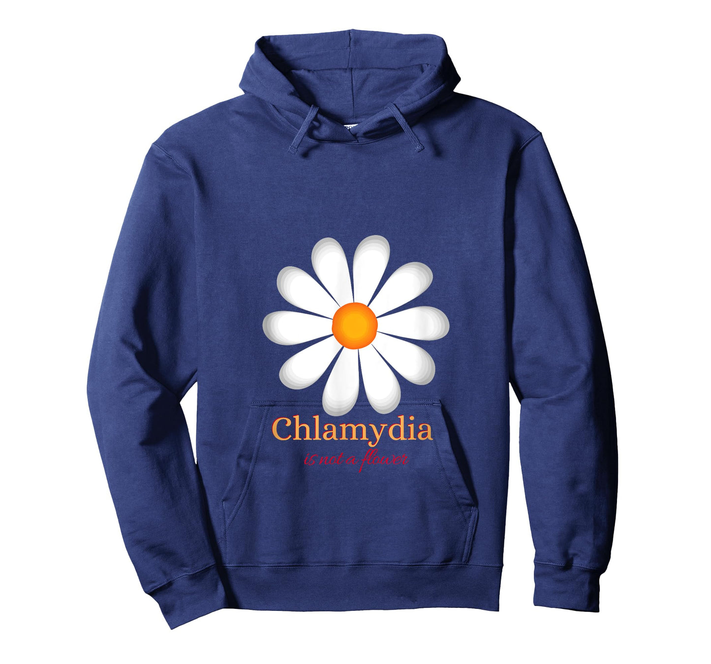 Chlamydia Is Not a Flower T-Shirt