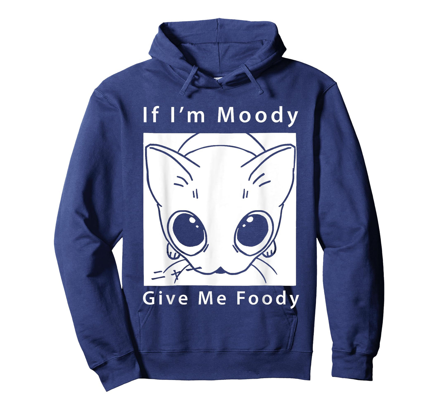 Cat If I'm Moody Give Me Foody T-Shirt