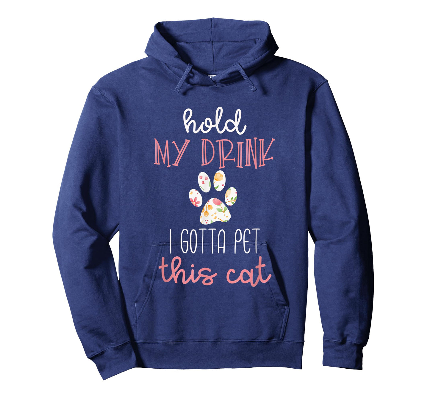 Hold My Drink I Gotta Pet This Cat T-Shirt Floral Paw Print T-Shirt
