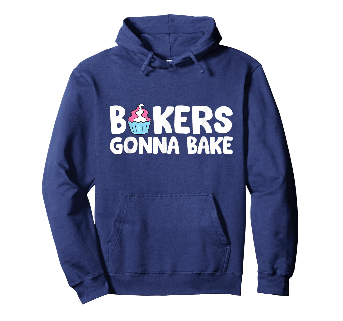 Bakers Gonna Bake Kitchen Dessert Baking Cupcakes T-Shirt