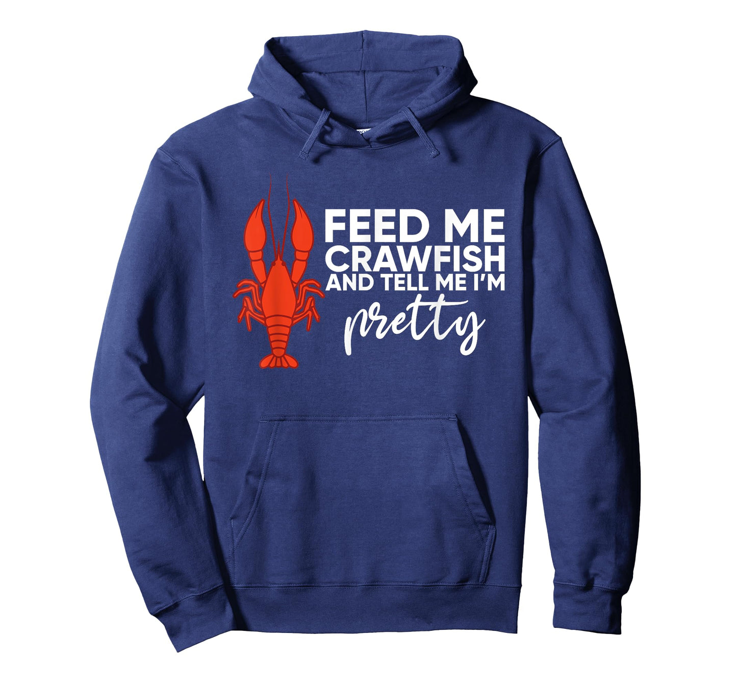 Crawfish Gift For Women Funny Feed Me Tell Me I'm Pretty T-Shirt