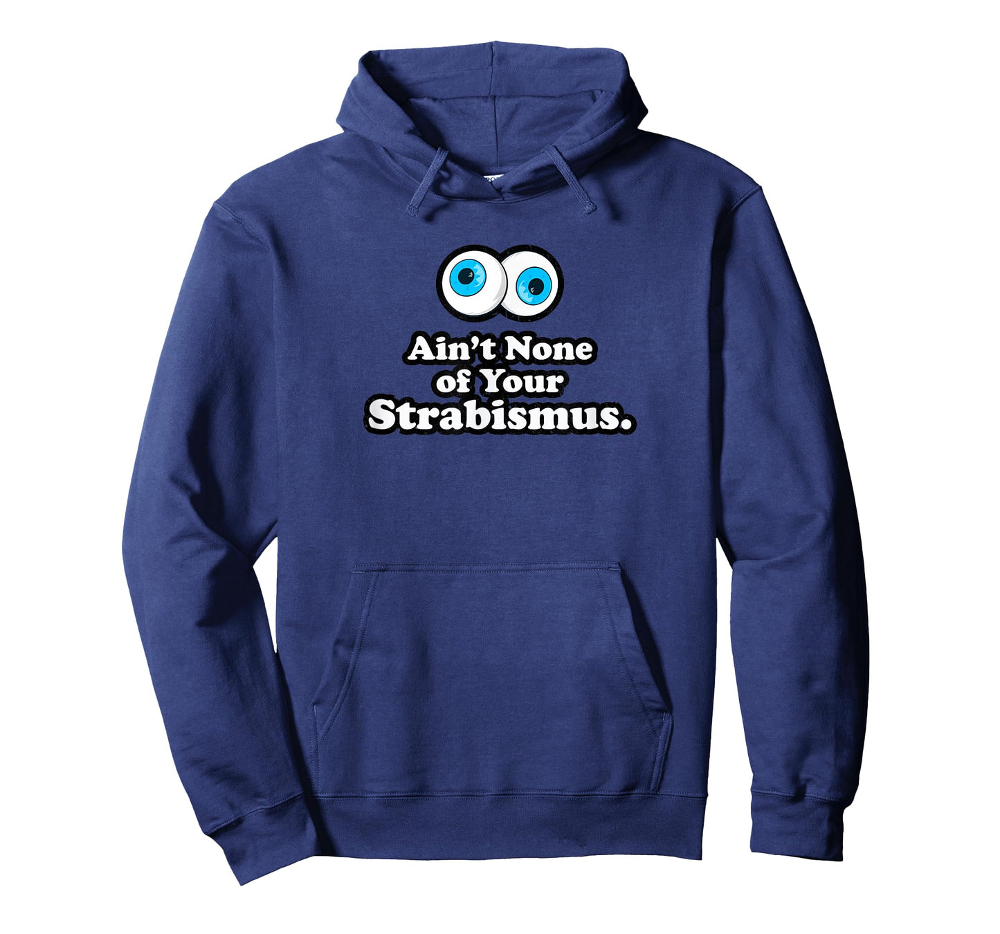 Aint None of Your Strabismus Oculoplastic Eye Doctor Surgeon T-Shirt