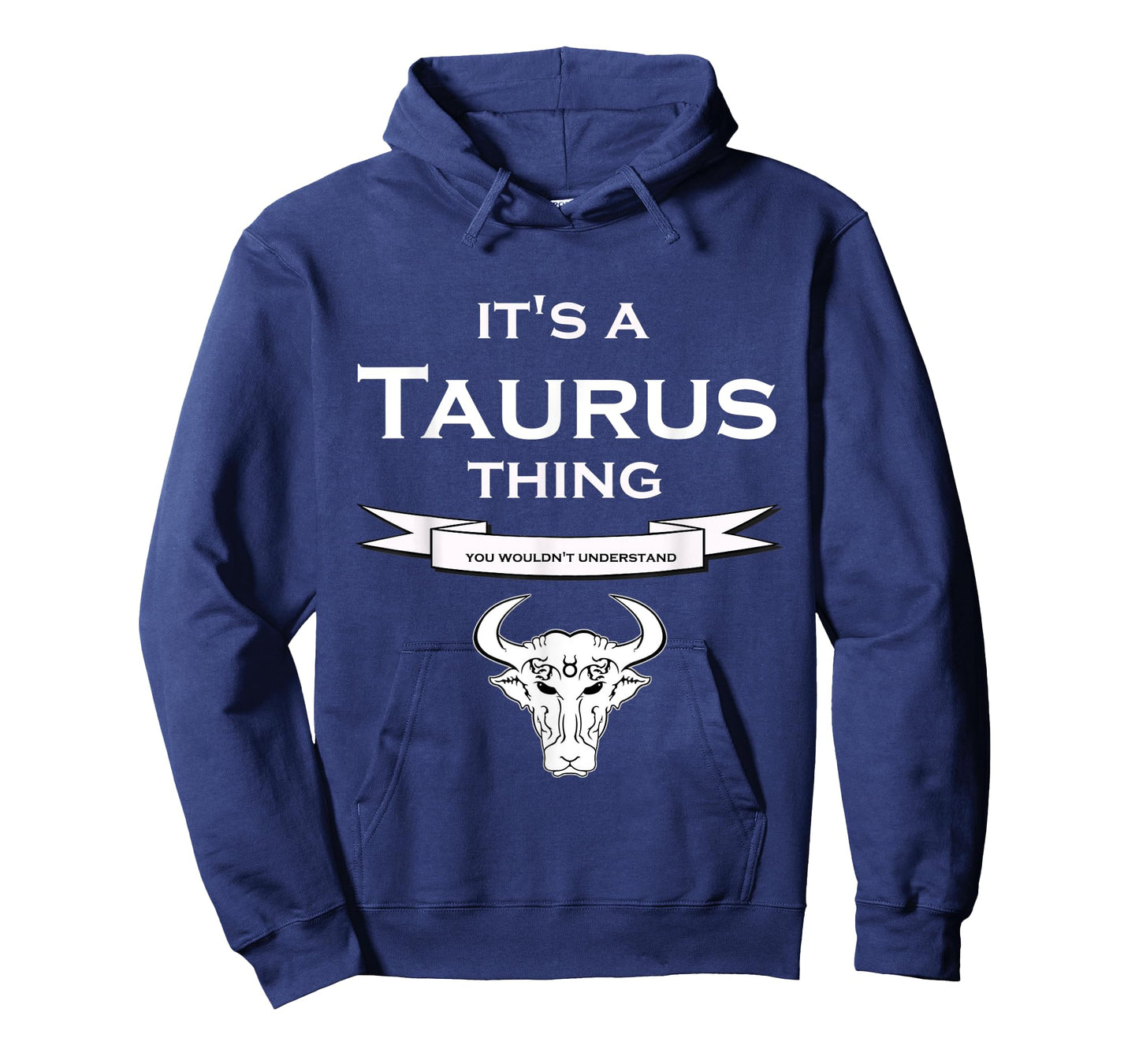 It's a Taurus Thing- You Wouldnt Understand- Fun T-shirt