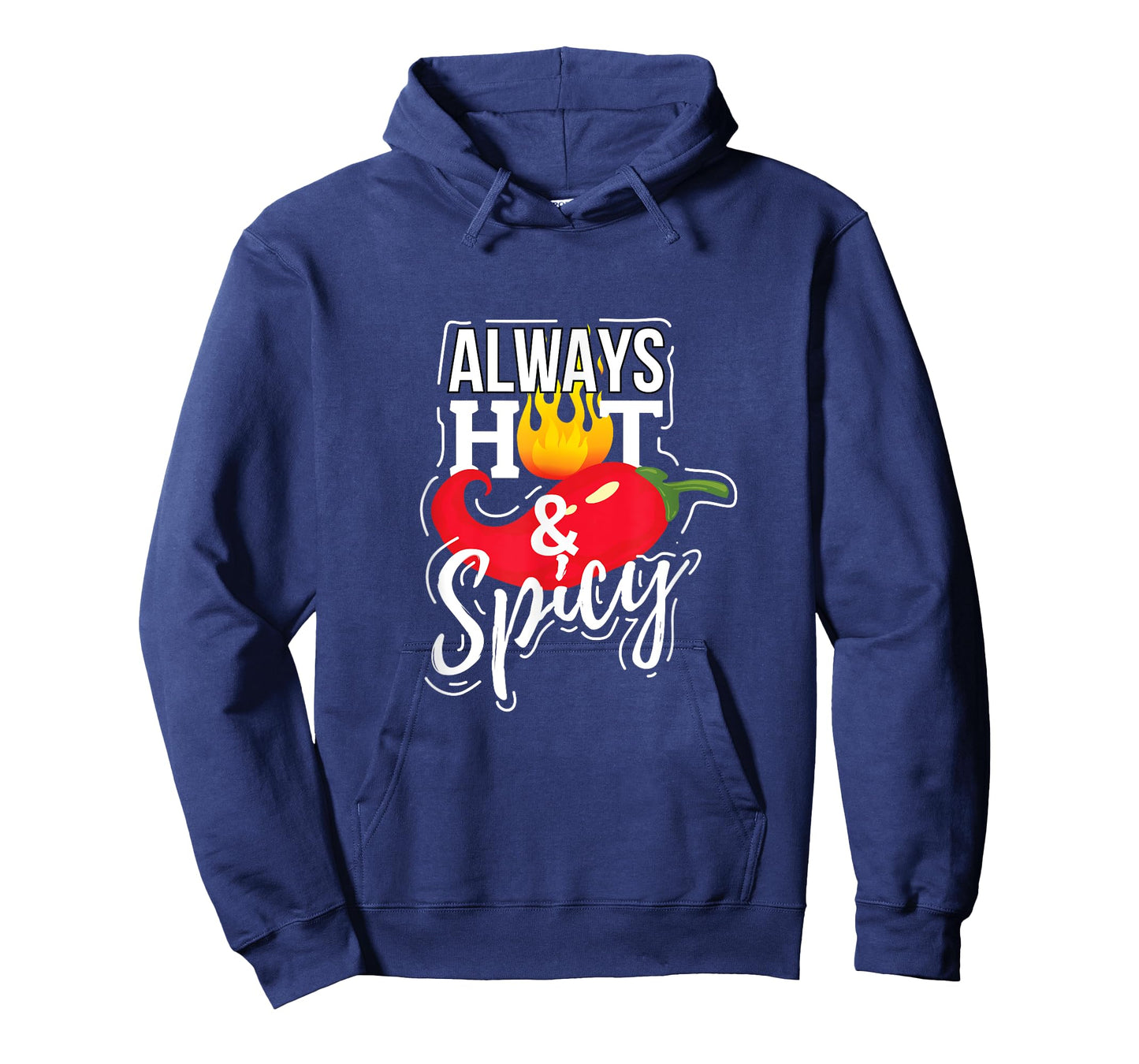 Always Hot & Spicy Chili Pepper Funny Gift T-Shirt