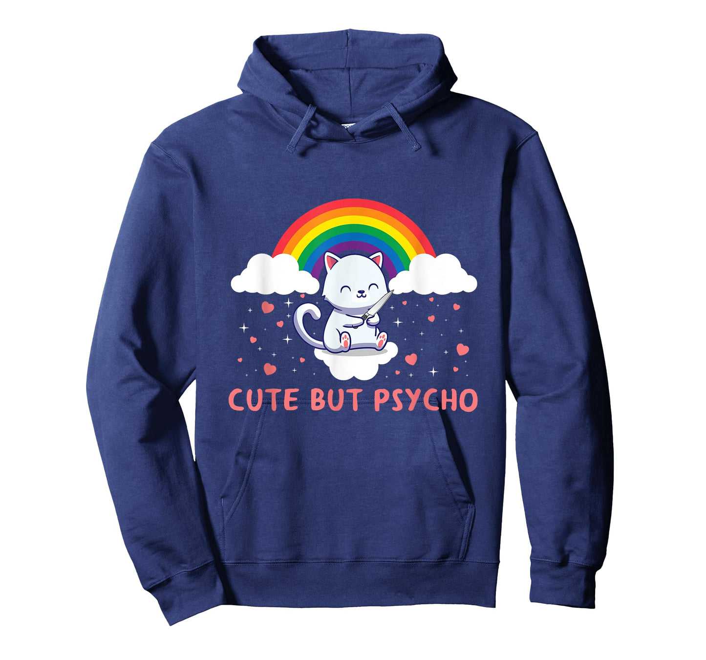 Cute But Psycho Crazy Cat Saying Men Women T-Shirt