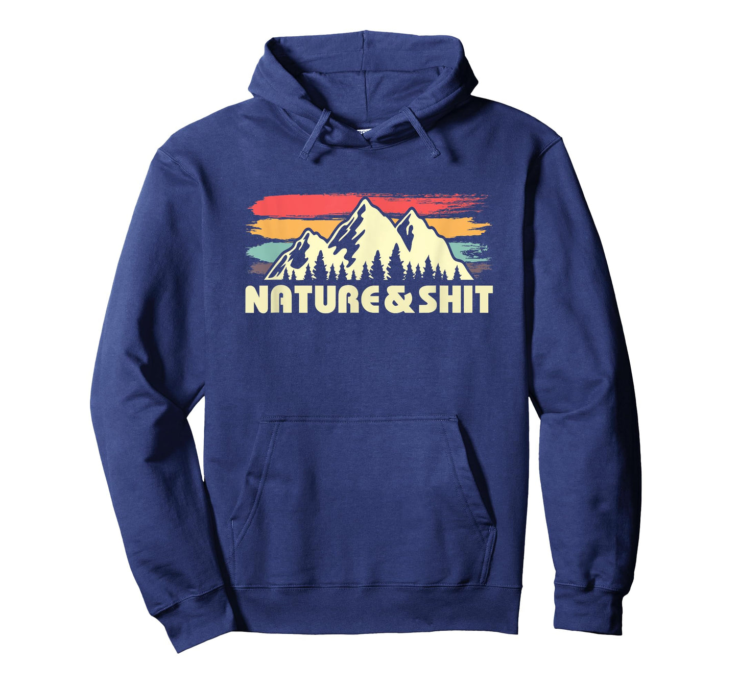 Nature and Shit Funny Outdoors Gift for Hiker T-Shirt