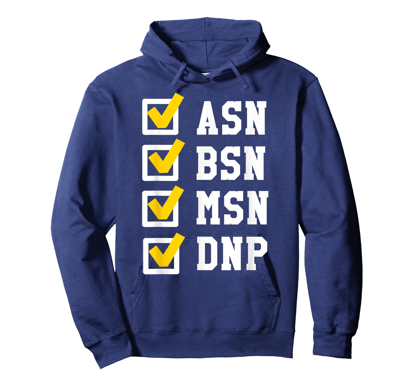 ASN BSN MSN DNP Nursing Degree Checklist Funny Graduation T-Shirt