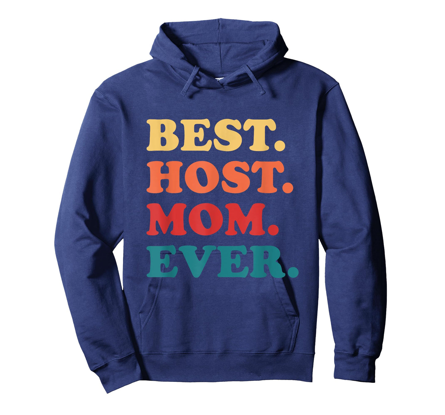 Best Host Mom Ever Host Family T-Shirt
