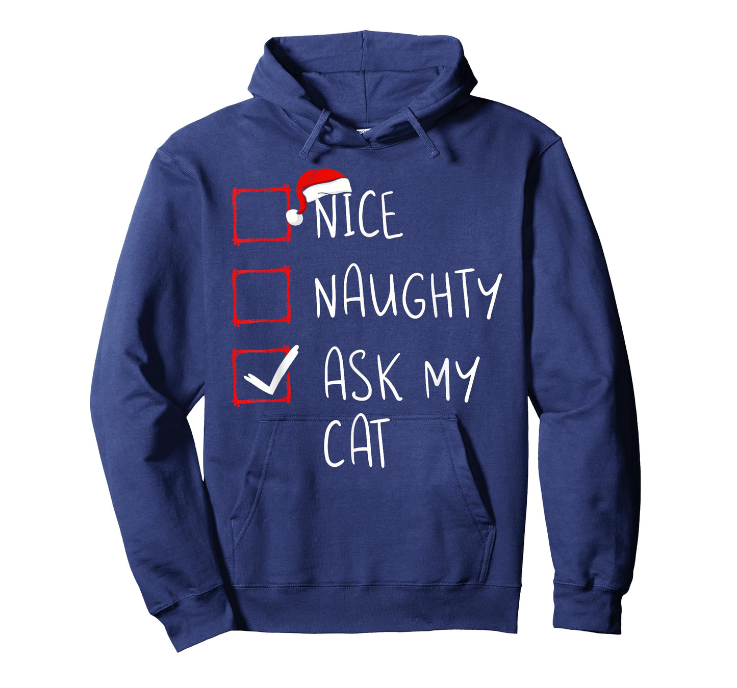Nice Naughty Ask My Cat Christmas List Xmas Santa Claus Men Women Kids T-Shirt