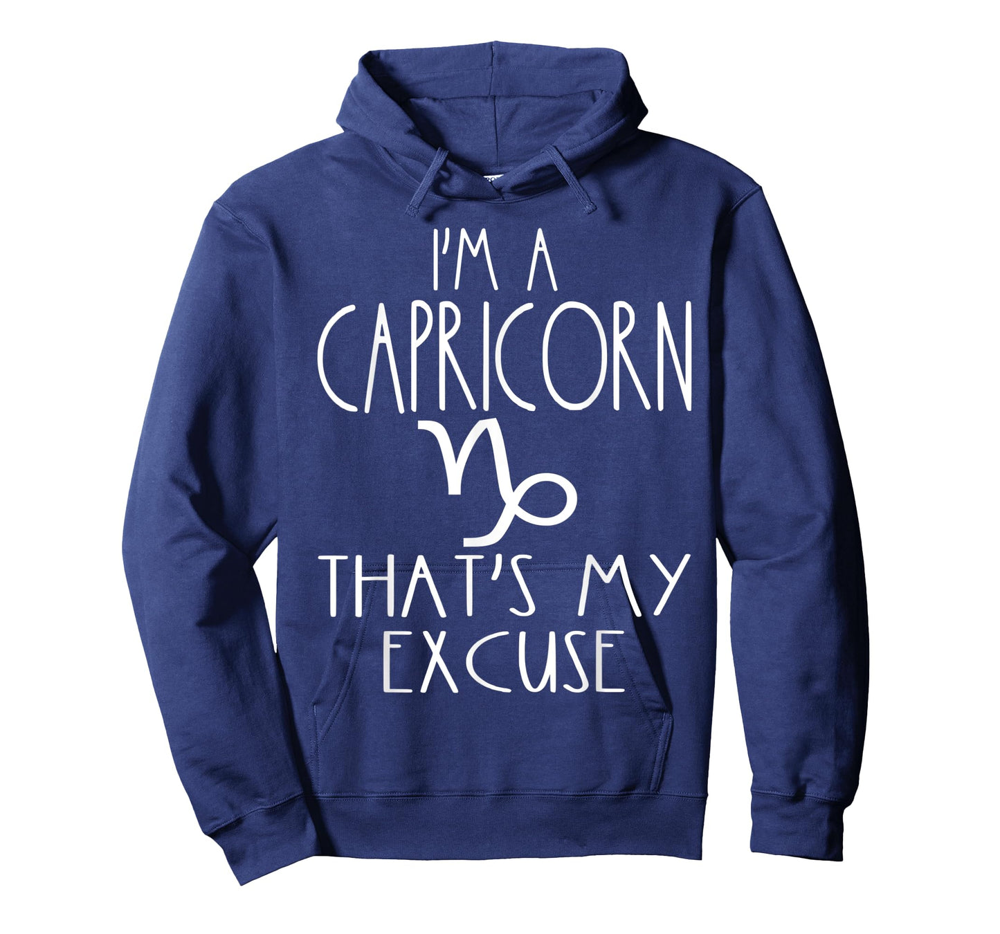 Funny I'm A Capricorn That's My Excuse Dec Jan Birthday Sign T-Shirt