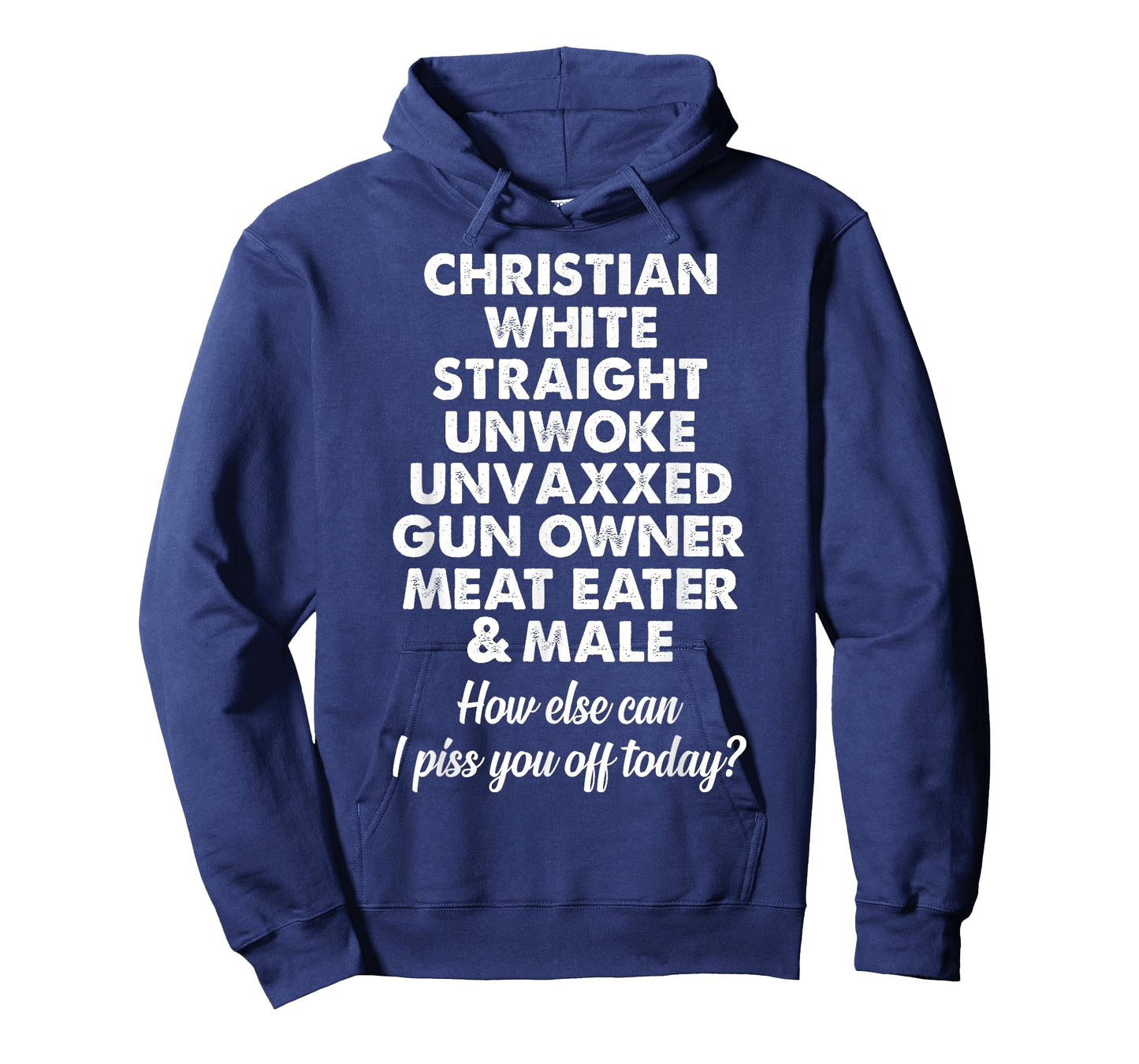 Christian White Straight Unwoke Unvaxxed Gun Owner T-Shirt
