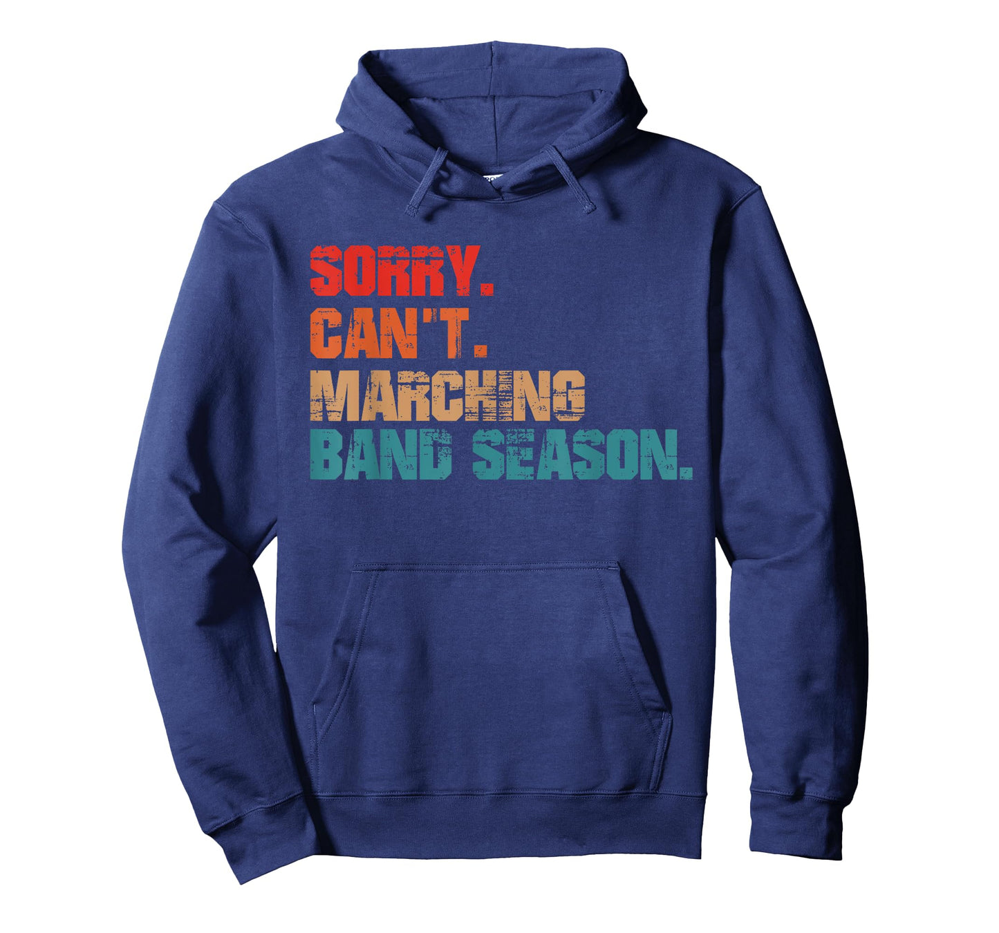 Sorry Cant Marching Band Season Drum Major Funny Director T-Shirt