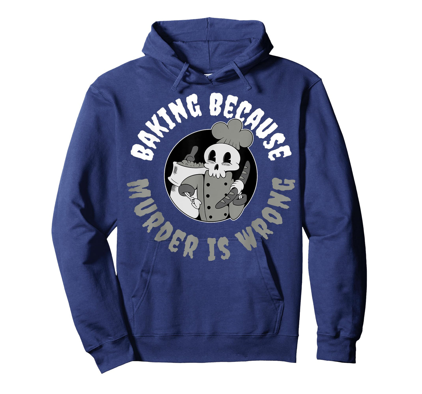 Baking Because Murder Is Wrong T-Shirt