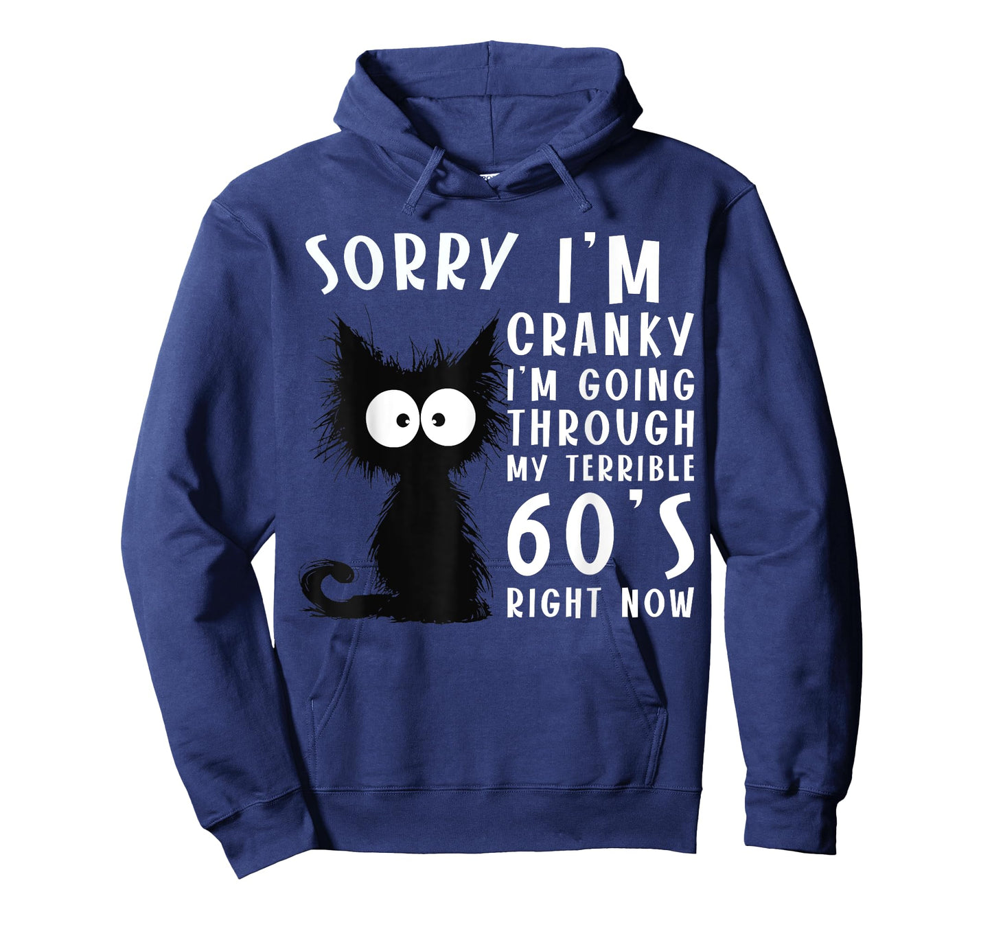 Black Cat Cranky I'm Going Through My Terrible 60's Funny T-Shirt for Men Women