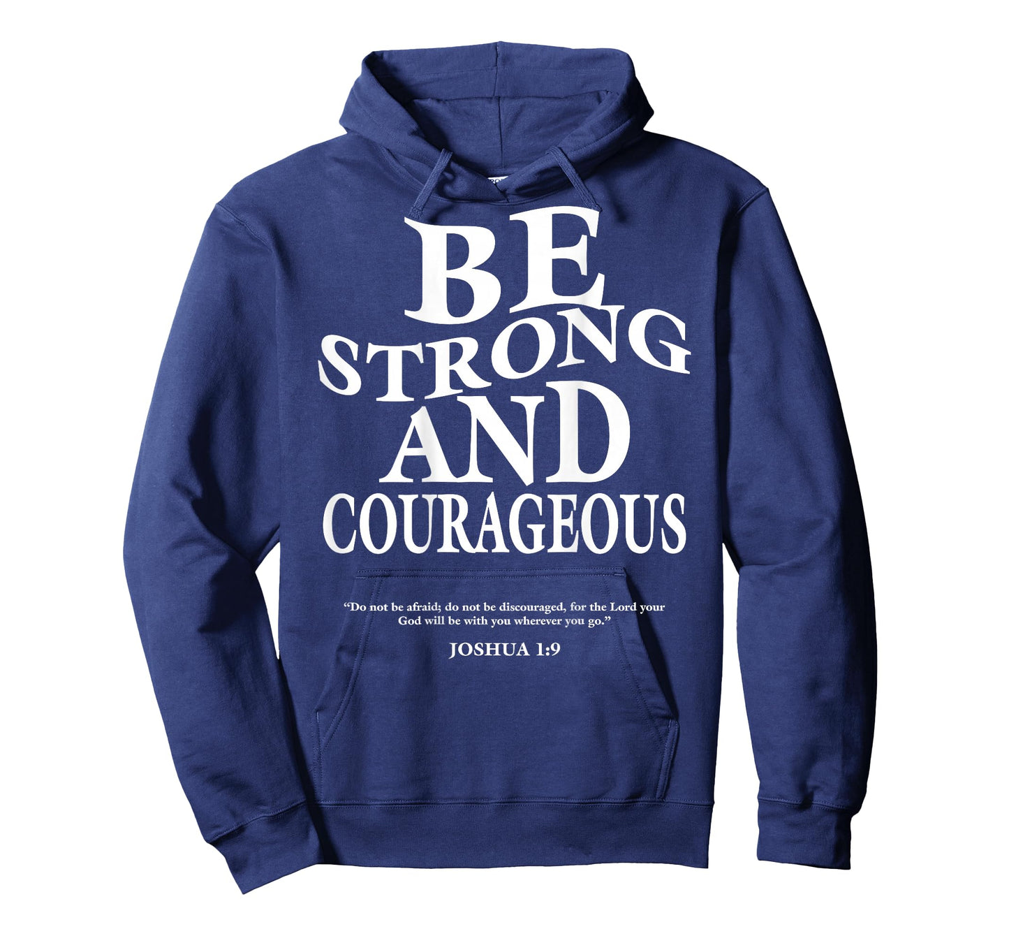 Be Strong and Courageous Joshua 1 9 Bible Verses (On Back) T-Shirt