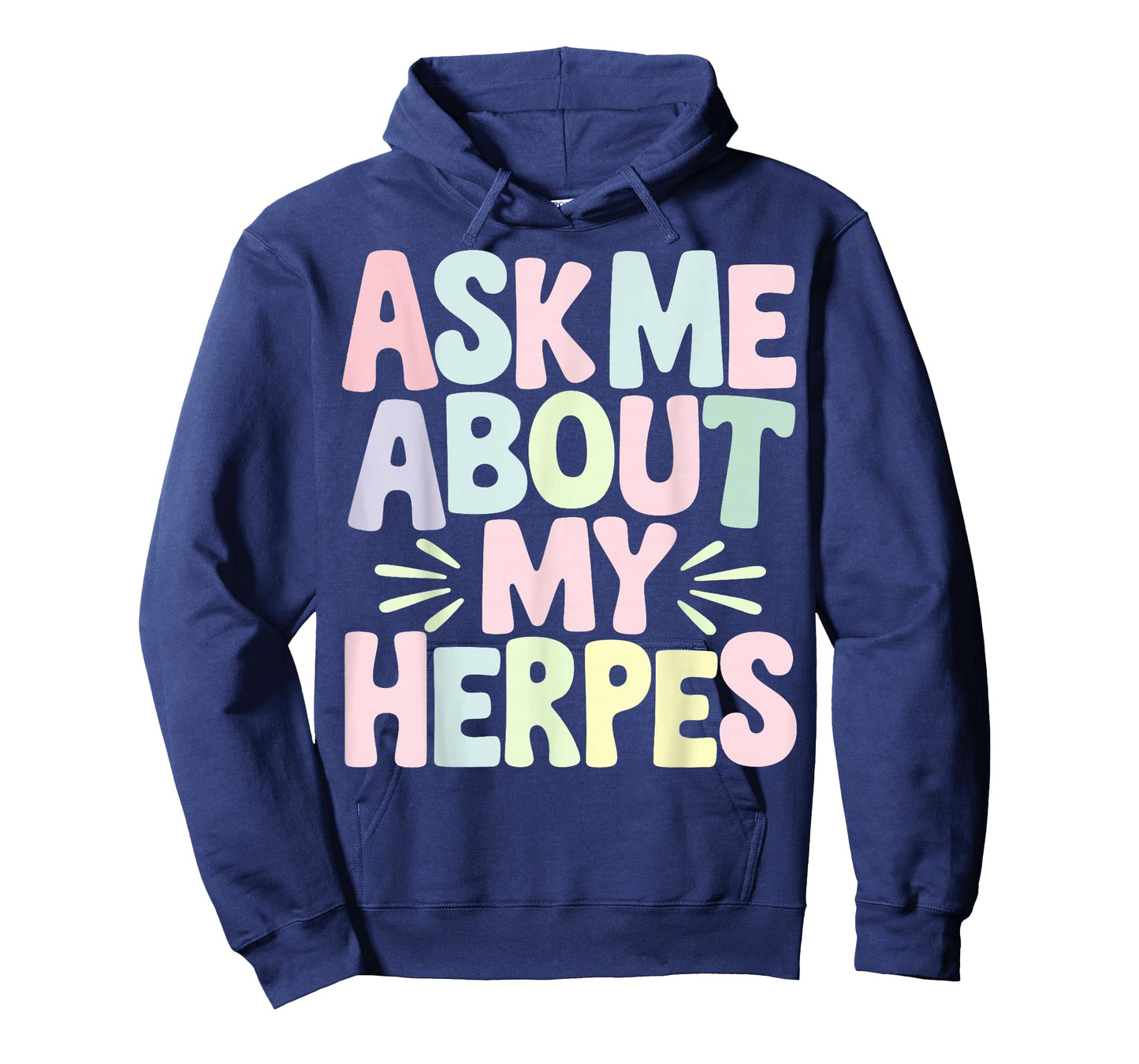 Ask Me About My Herpes T-Shirt