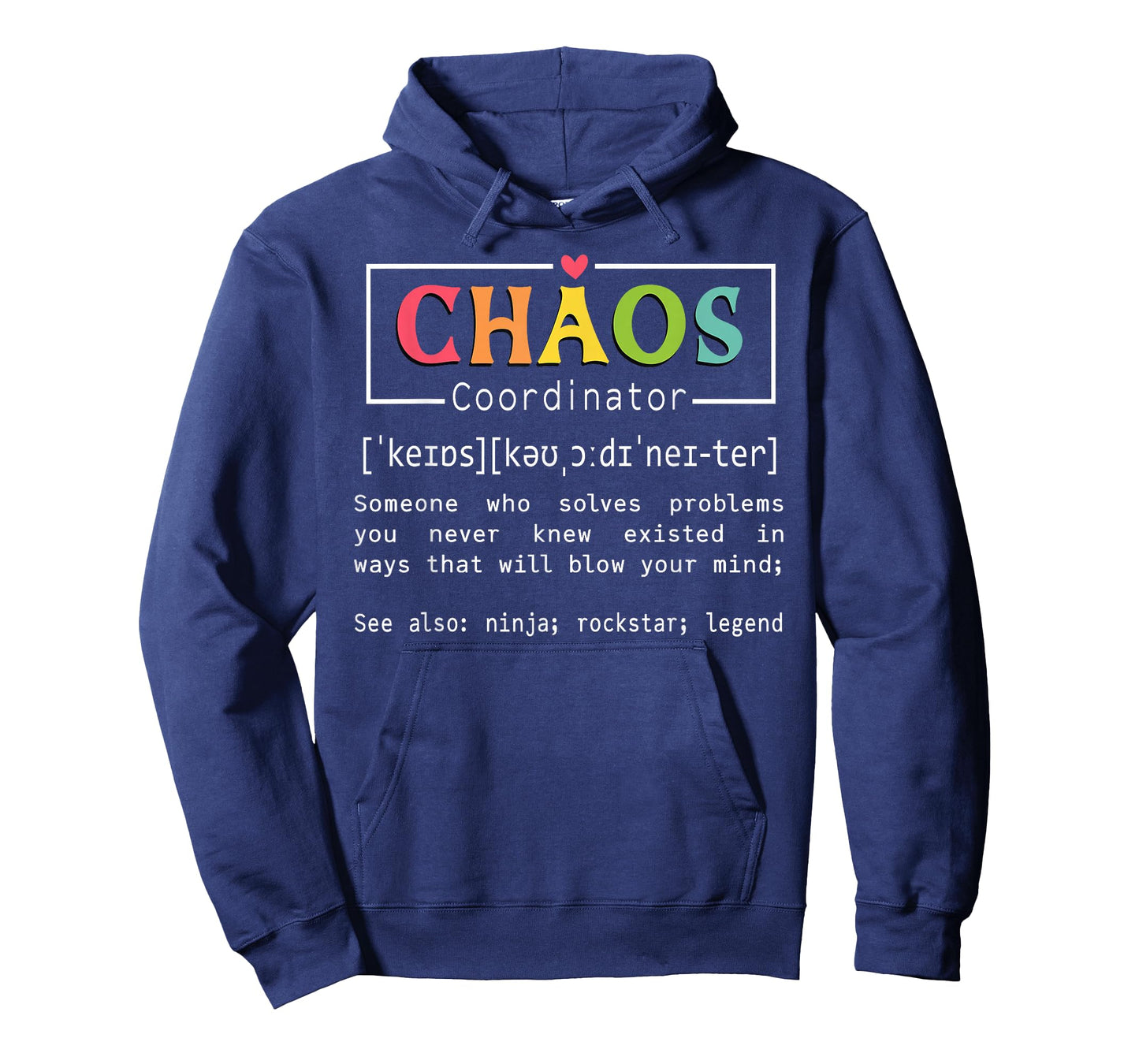 Chaos Coordinator Definition Meaning Teacher School Student T-Shirt