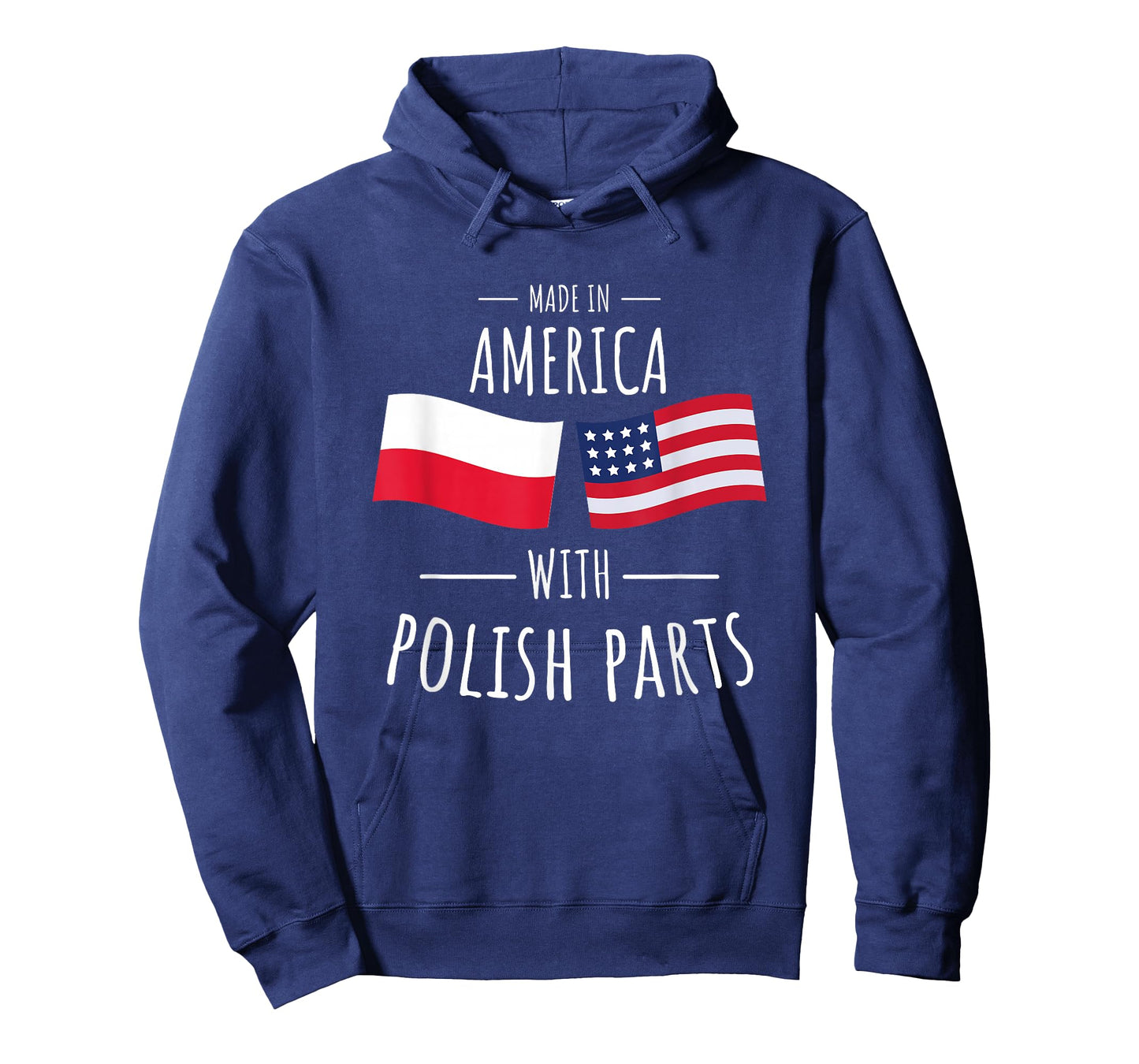 Made in America with Polish parts. T-Shirt