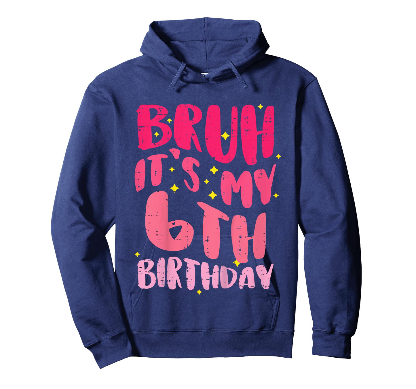 Bruh Its My 6th Birthday Pink 6 Year Old Bday Groovy Girls T-Shirt