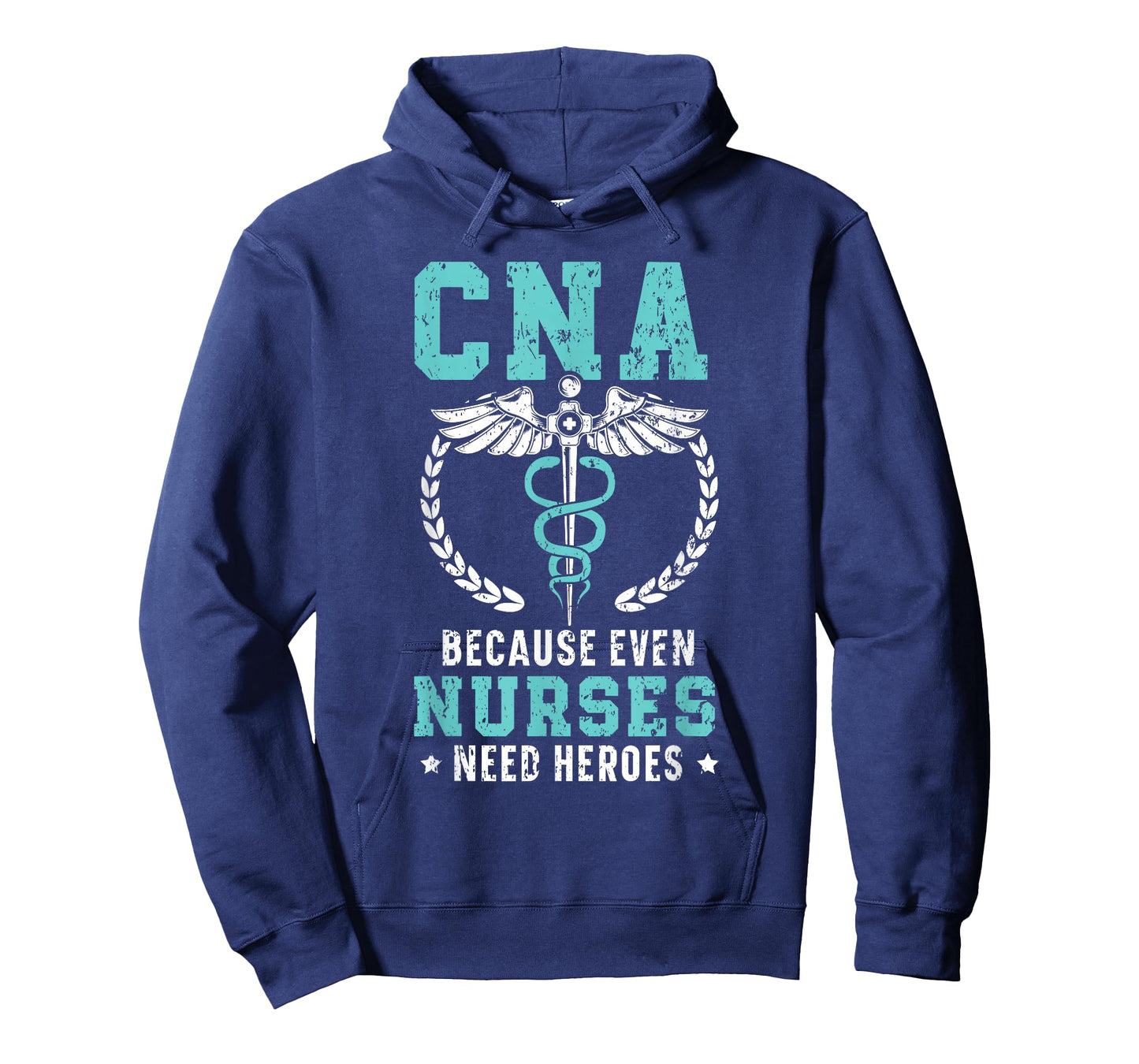 CNA Because Even Nurses Need Heroes Job Hospital T-Shirt