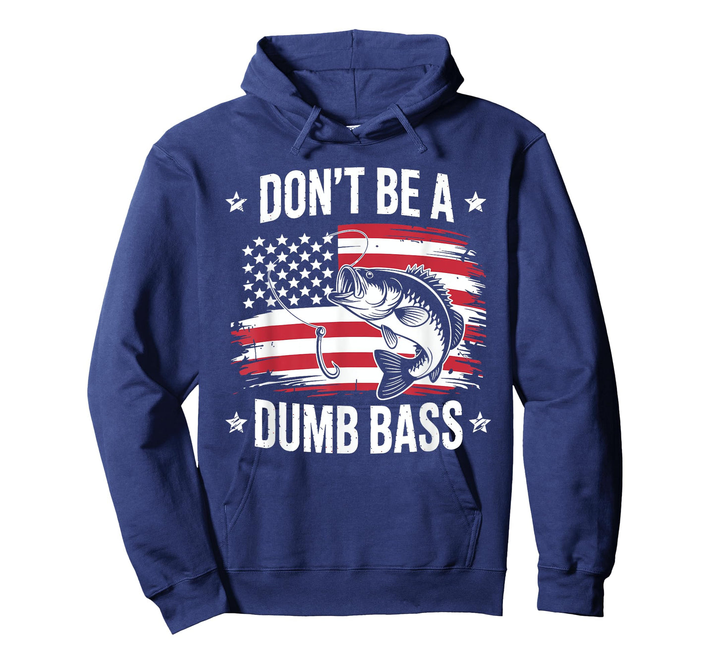 Don't Be Dumb Bass American Flag Patriotic Fisherman Fishing T-Shirt