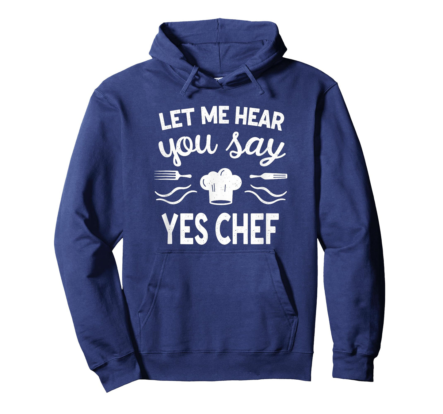 Culinary Cook Let Me Hear Your Say Yes Chef T-Shirt