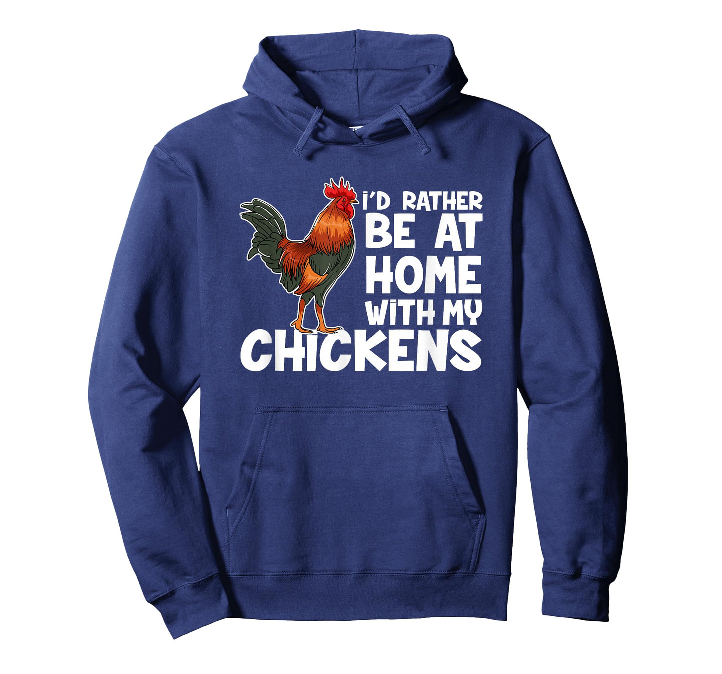 Chicken Farmer I Would Rather Be At Home With My Chickens. T-Shirt