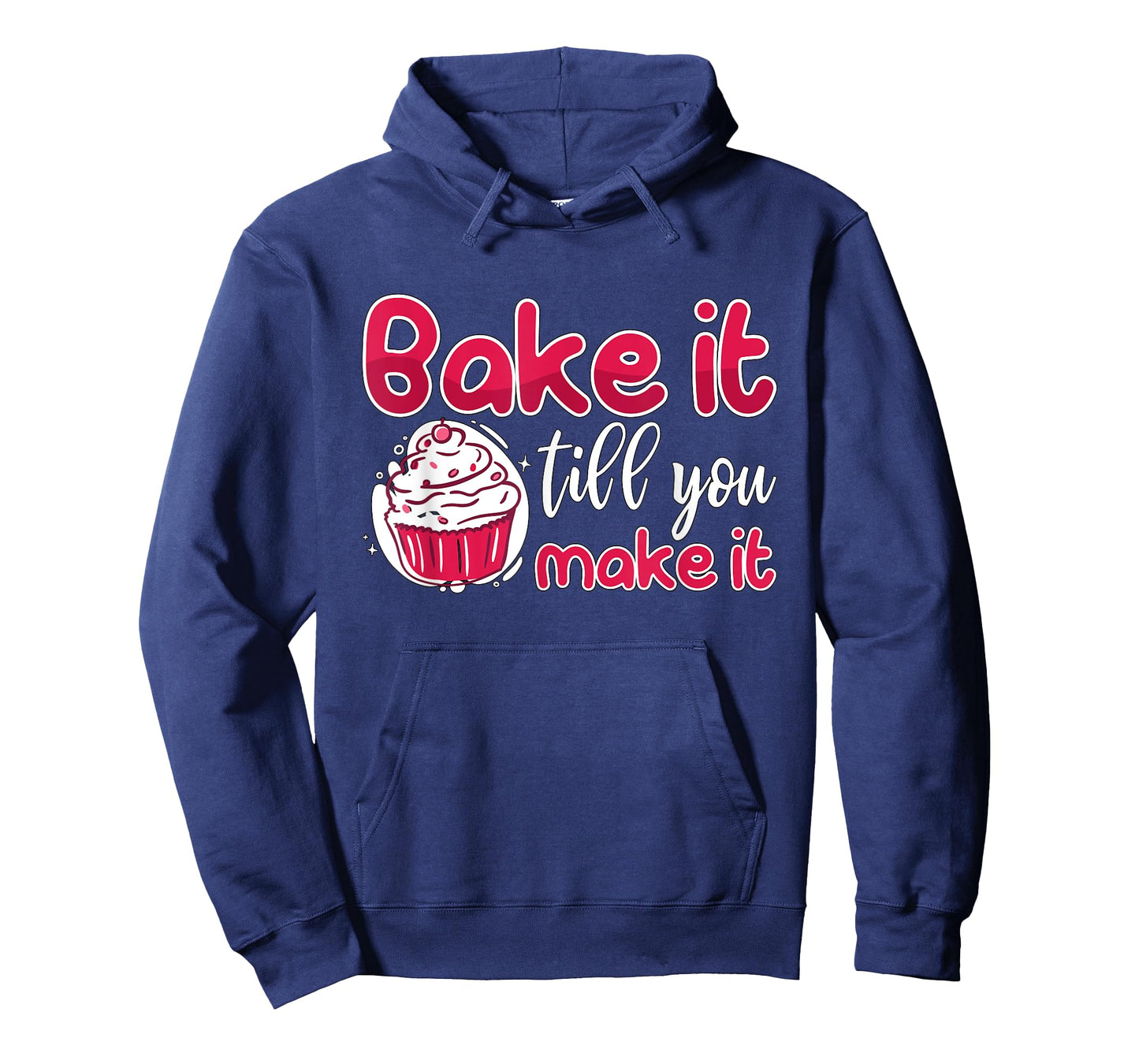 Bake It Till You Make It Bakery Love Baking Chef Lover Baker T-Shirt
