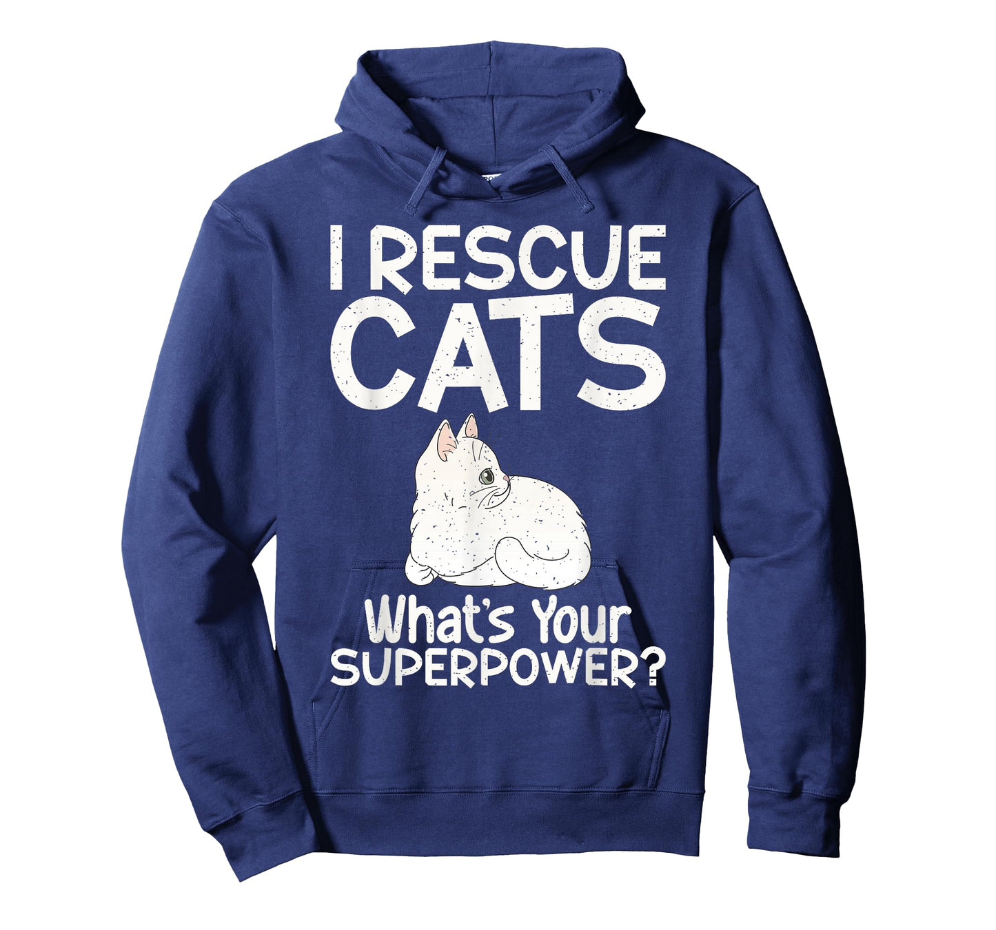 I Rescue Cats Whats Your Superpower Cat Rescue T-Shirt