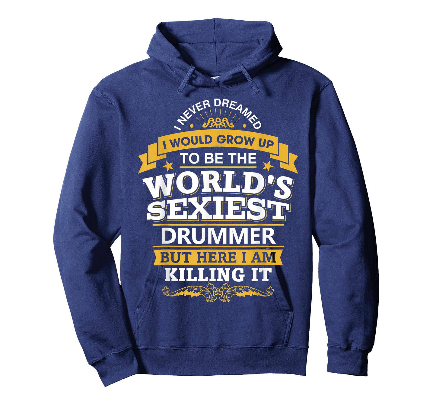 Drummer Idea World's Sexiest Drummers T-Shirt