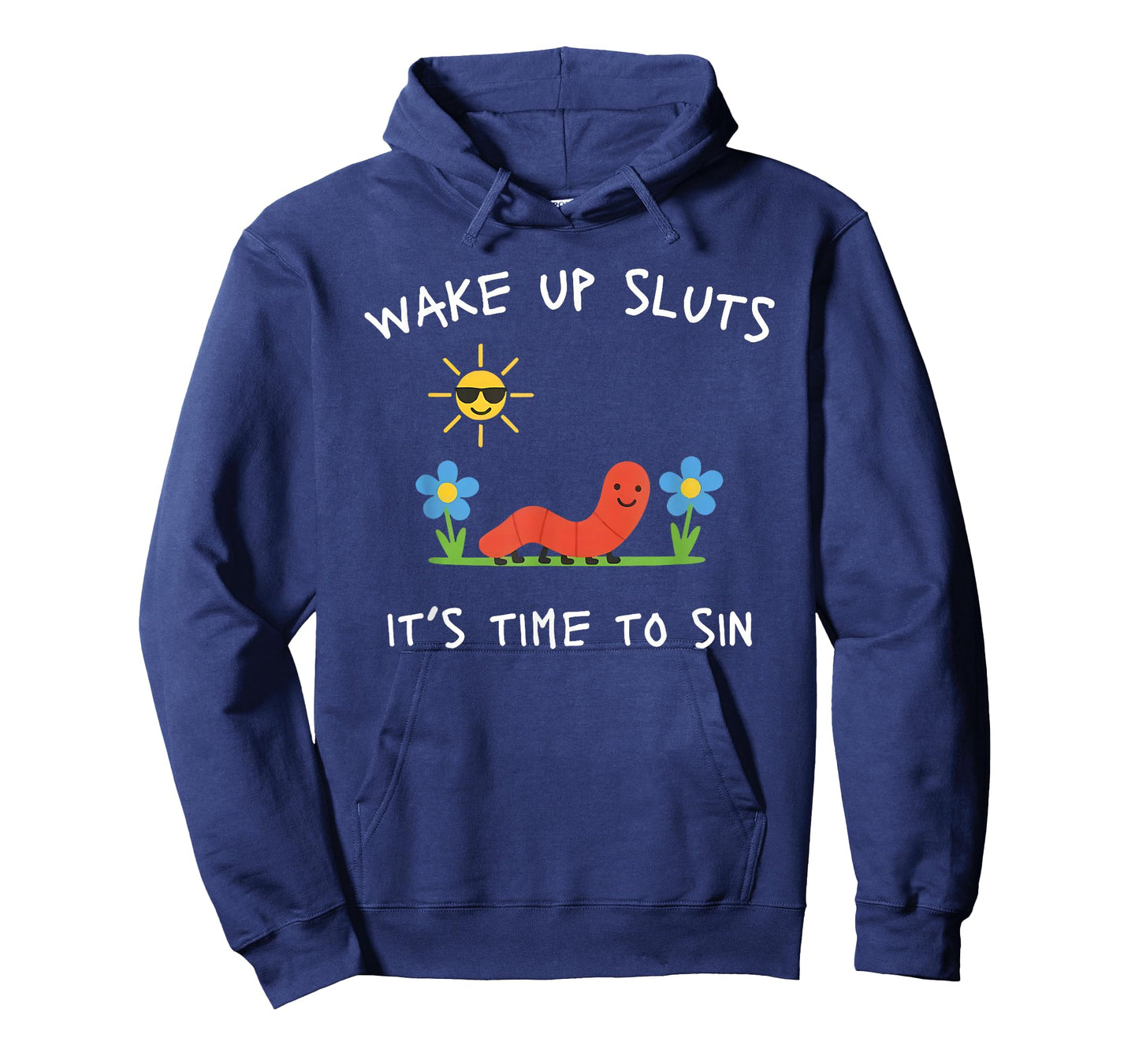 Wake Up Sluts It's Time to Sin, Funny Animal Meme T-Shirt