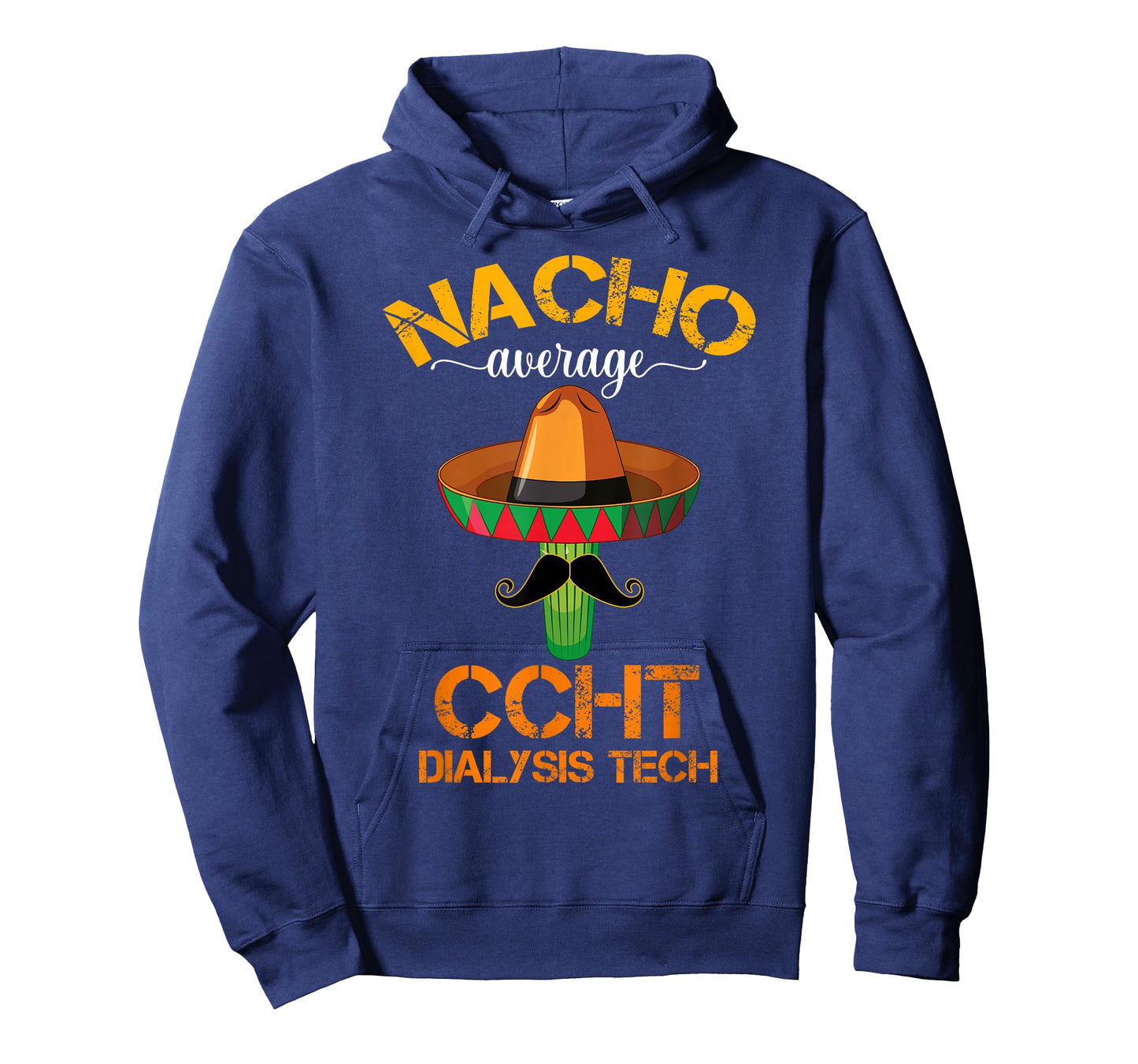 Cinco de Mayo Nacho Average CCHT Dialysis Tech Hemodialysis T-Shirt