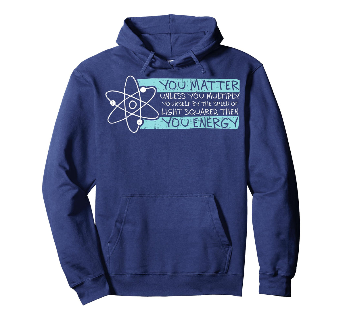 Science Quote gift, You Matter, You Energy T-Shirt