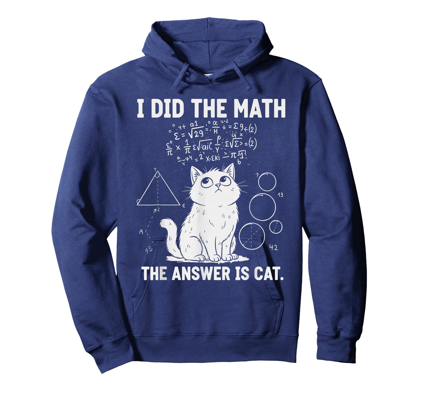 I Did The Math The Answer is Cat Funny T-Shirt