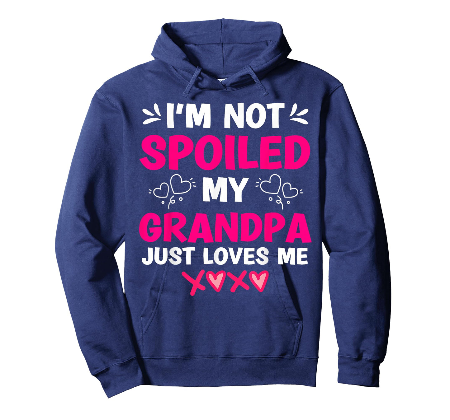 I'm Not Spoiled My Grandpa Just Loves Me Granddaughter Girls T-Shirt