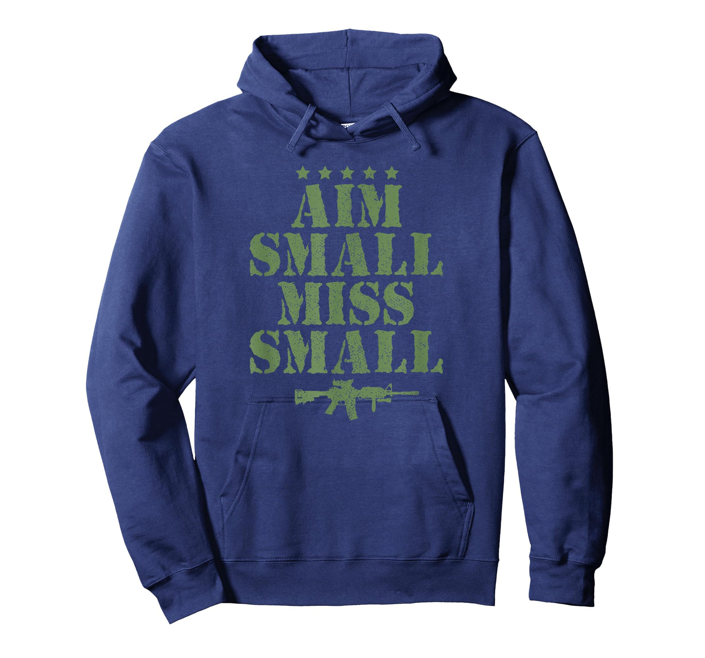Aim Small Miss Small Military Sayings Quote American Gift T-Shirt