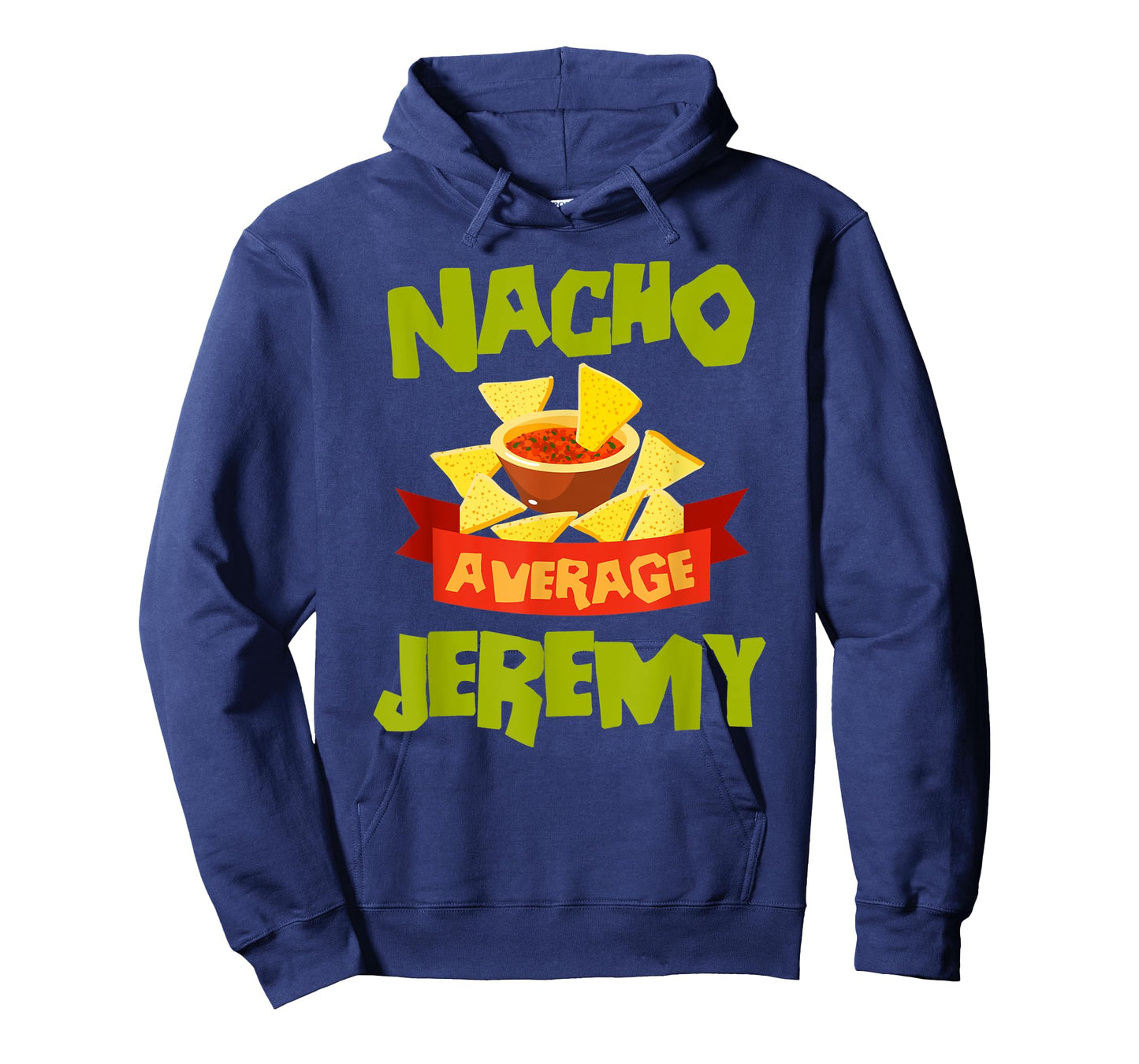 NACHO AVERAGE JEREMY Funny Birthday Personalized Name Gift T-Shirt