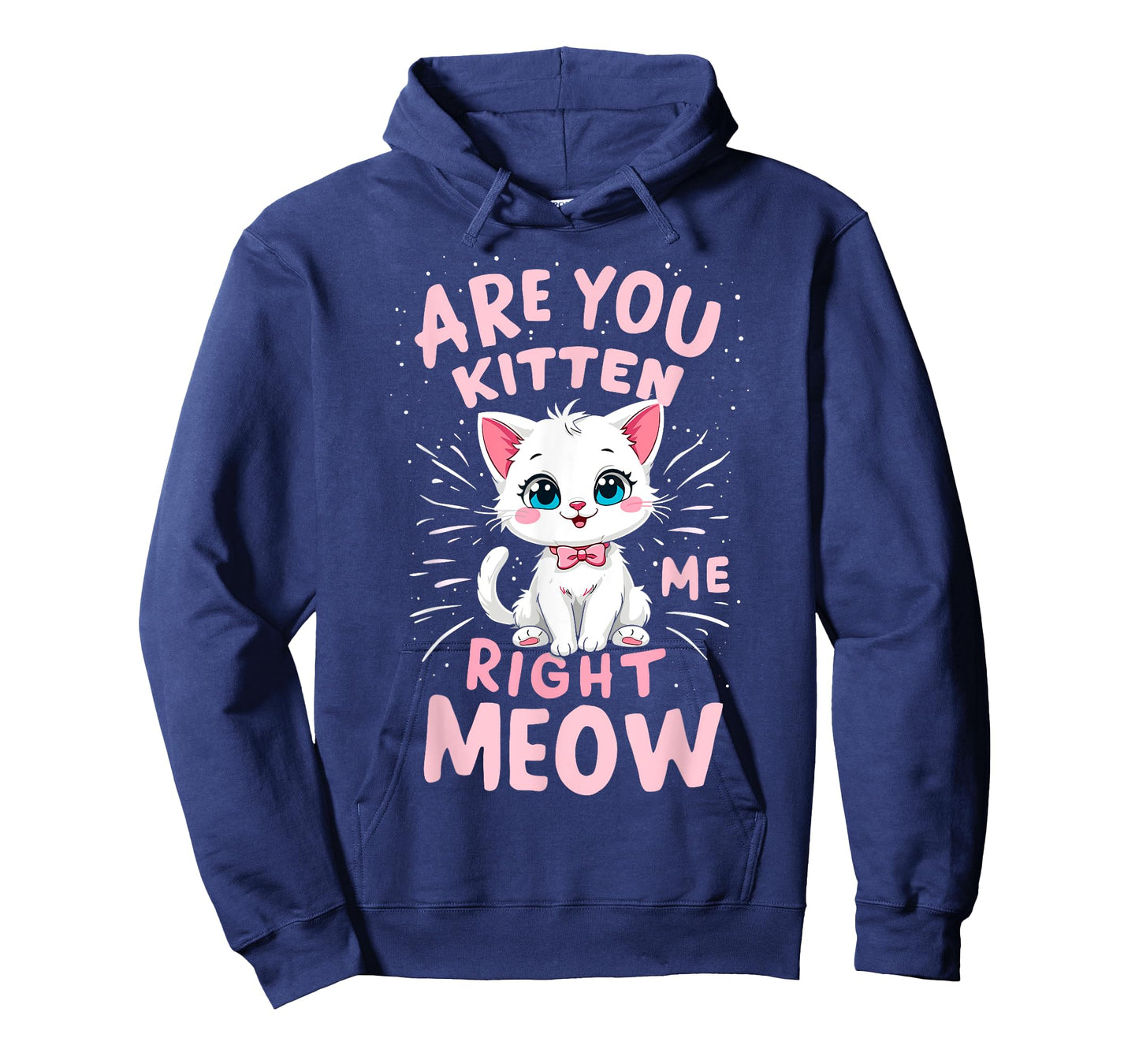 Are You Kitten Me Right Meow Funny Sayings Tee Kitty Lover T-Shirt