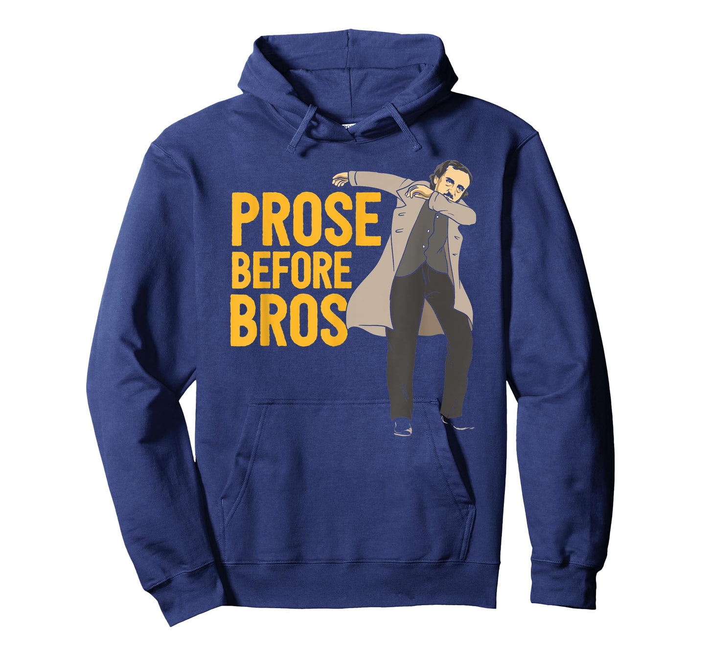 Prose Before Bros Edgar Allan Poe Literature Pun T-Shirt