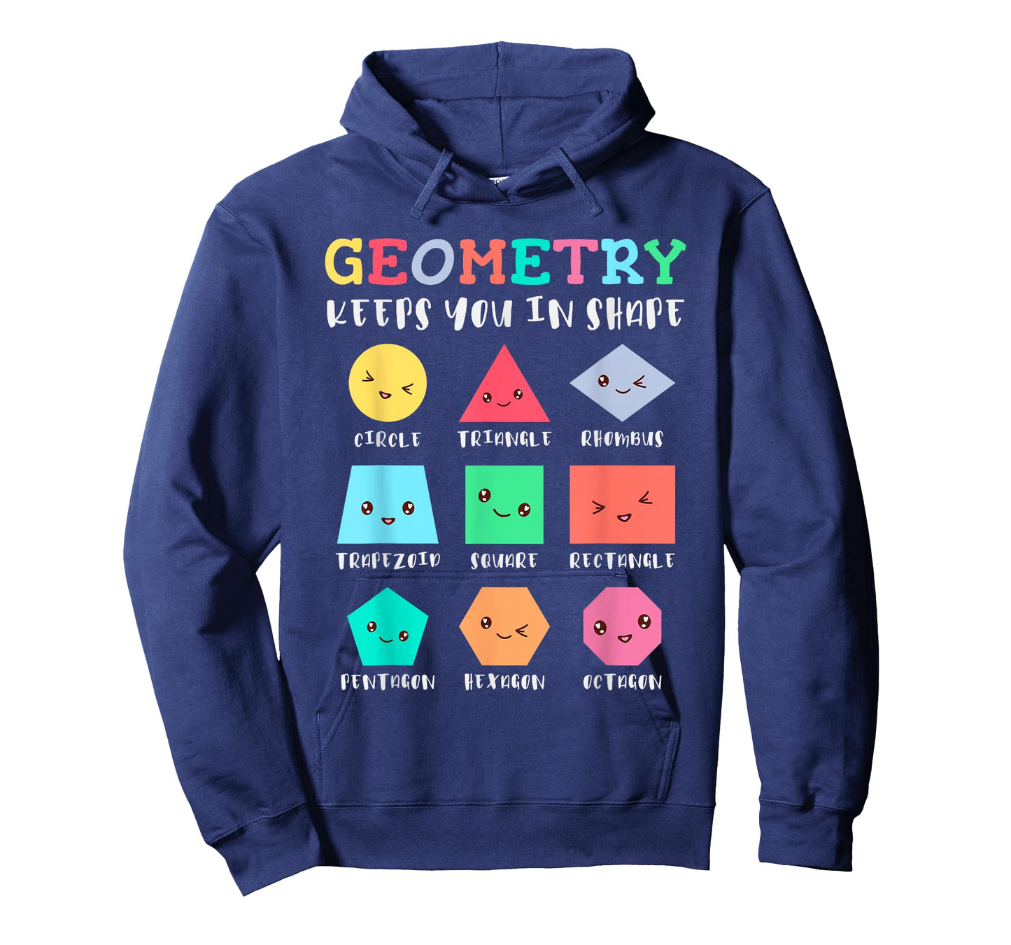 Geometry Keeps You in Shape, Funny Geometric Shapes T-Shirt