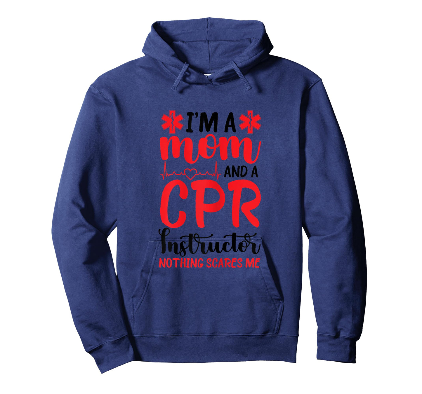 CPR Instructor First Aid Instructor Mom Nothing Scares Me T-Shirt