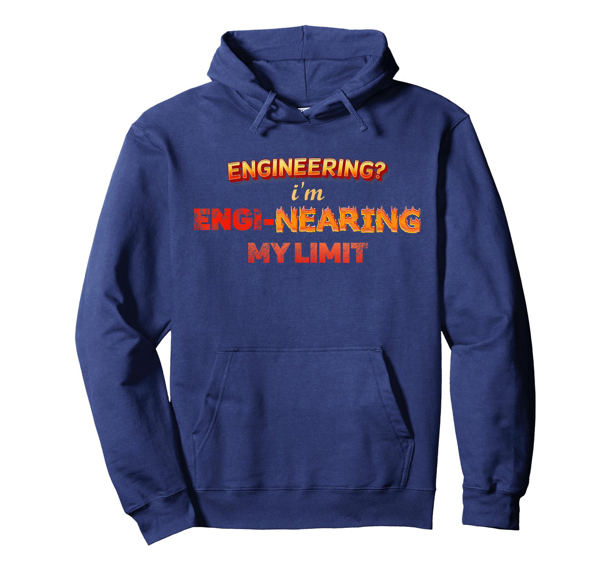Engineering? Im Engi-nearing My Limit Engineer Pun T-Shirt