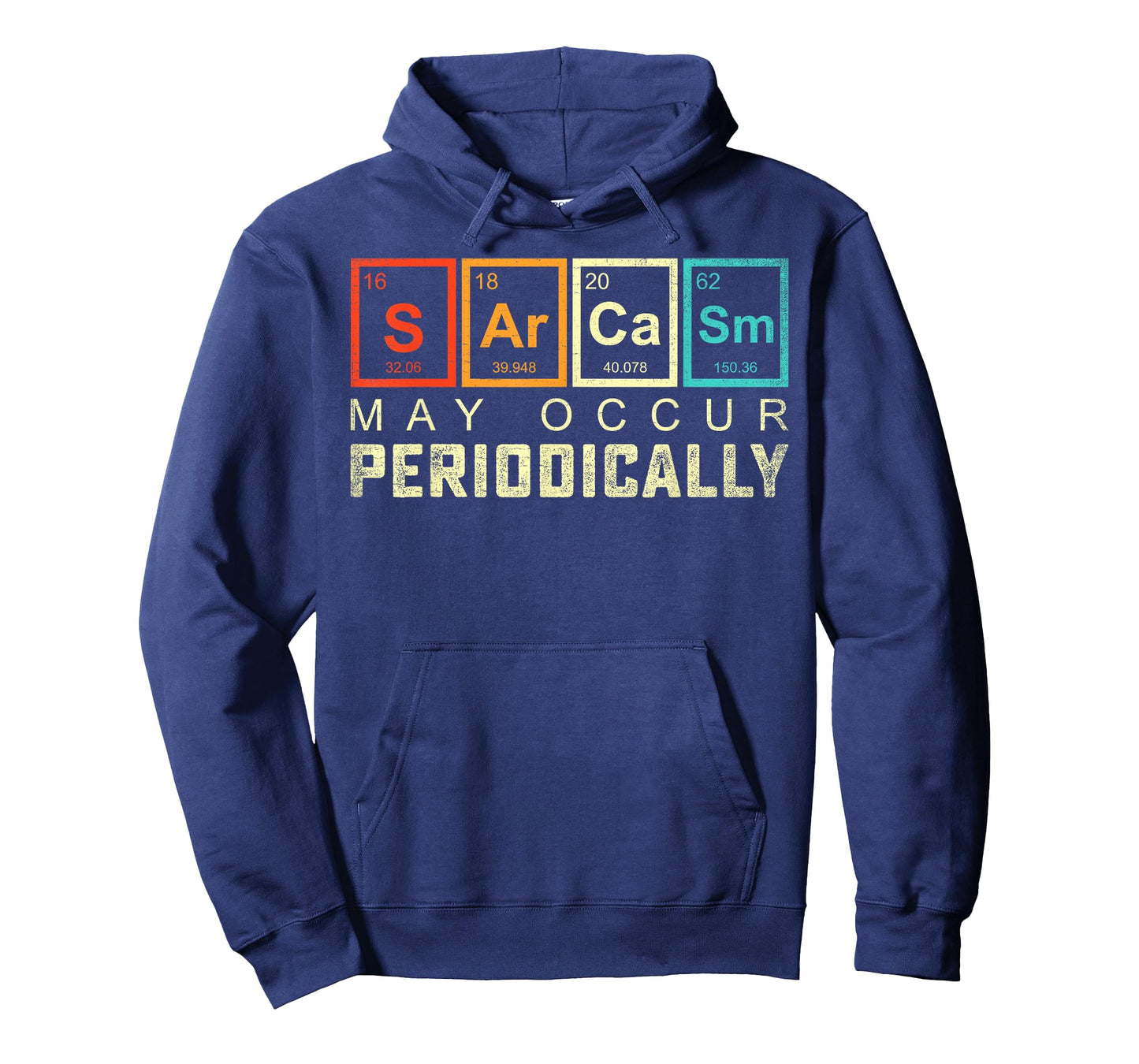 Chemistry Sarcasm May Occur Periodically Periodic Table T-Shirt