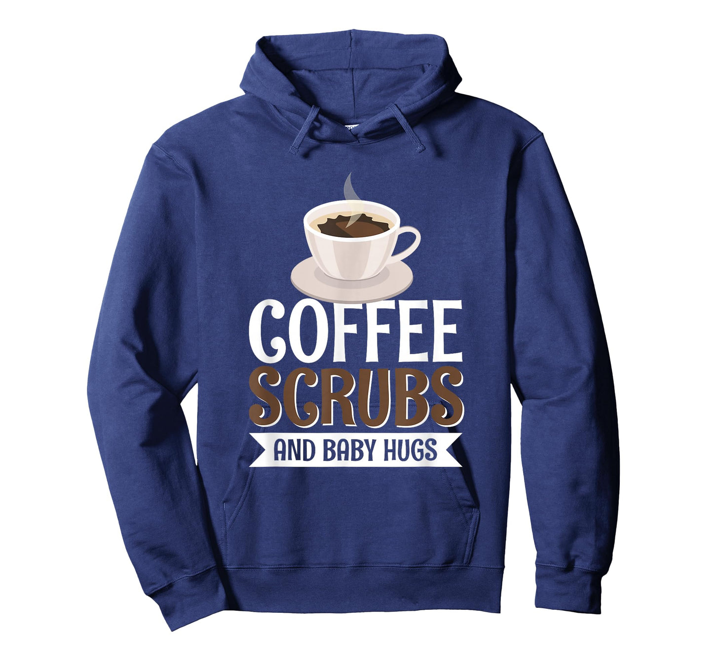 Coffee Scrubs And Baby Hugs T-Shirt