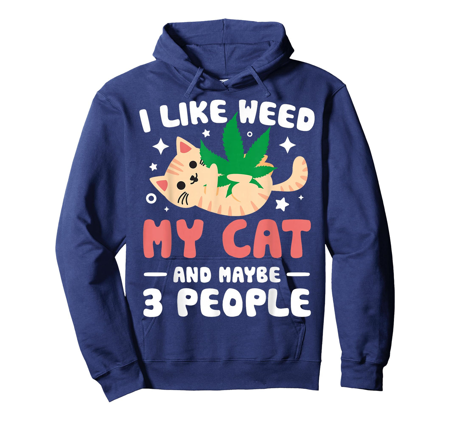 I Like Weed My Cat Maybe 3 People 420 Cannabis Stoner Gift T-Shirt