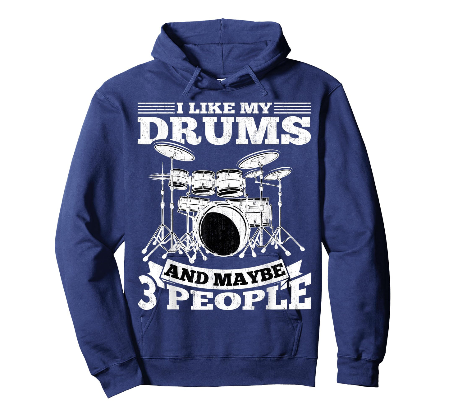 Drummer - I Like My Drums and Maybe 3 People Drums Musician T-Shirt