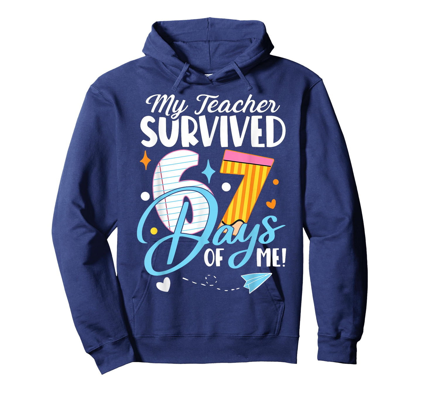 My Teacher Survived 67 Days of Me Funny Six Seven 6 7 Meme T-Shirt