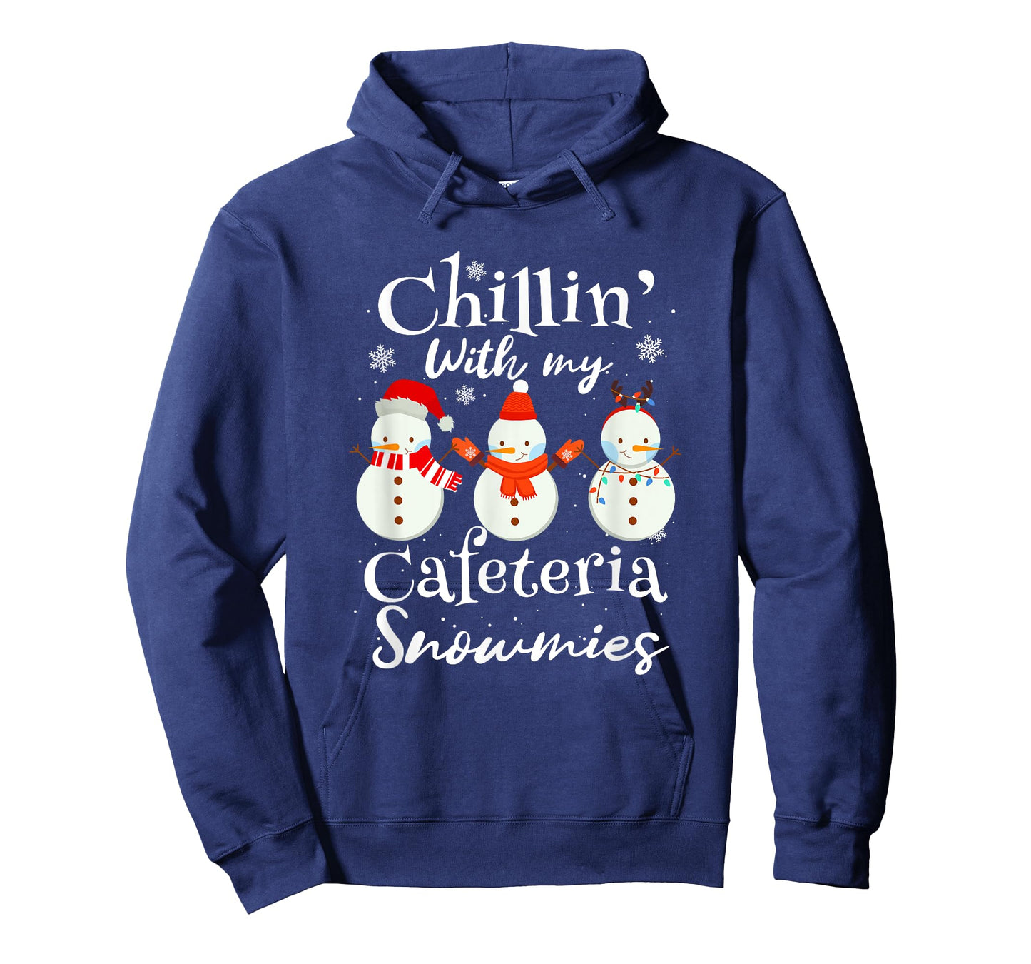 Chillin With My Snowmies Cafeteria Snowman T-Shirt
